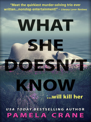 cover image of What She Doesn't Know